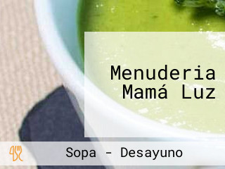 Menuderia Mamá Luz