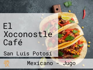 El Xoconostle Café