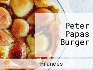 Peter Papas Burger