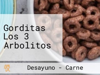 Gorditas Los 3 Arbolitos