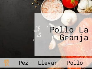 Pollo La Granja