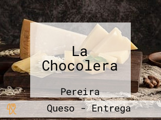 La Chocolera