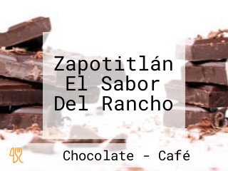 Zapotitlán El Sabor Del Rancho