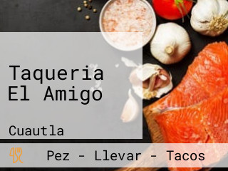 Taqueria El Amigo