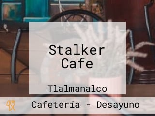 Stalker Cafe