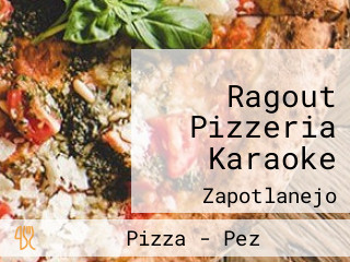 Ragout Pizzeria Karaoke