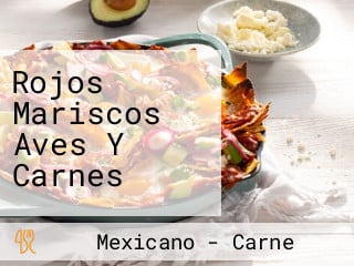 Rojos Mariscos Aves Y Carnes