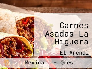 Carnes Asadas La Higuera