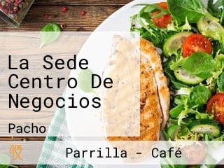 La Sede Centro De Negocios