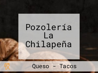 Pozolería La Chilapeña