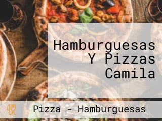 Hamburguesas Y Pizzas Camila