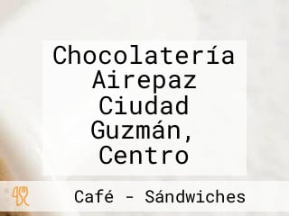 Chocolatería Airepaz Ciudad Guzmán, Centro