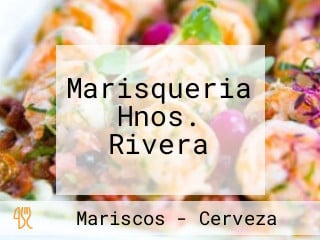 Marisqueria Hnos. Rivera