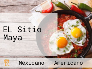 EL Sitio Maya