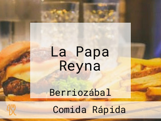 La Papa Reyna