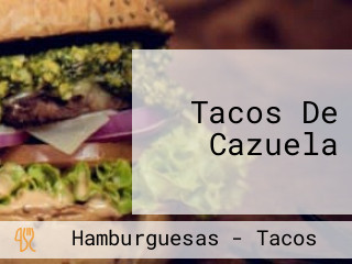 Tacos De Cazuela