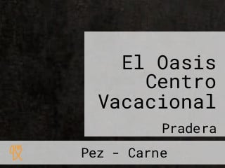 El Oasis Centro Vacacional