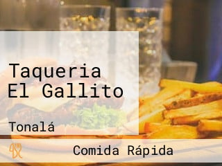 Taqueria El Gallito