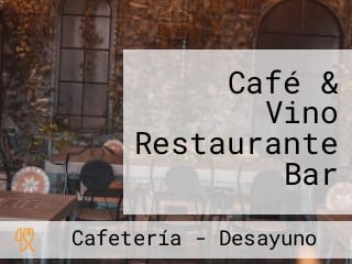 Café & Vino Restaurante Bar