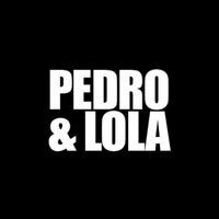 Pedro & Lola