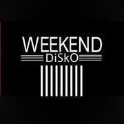 Weekend Disko