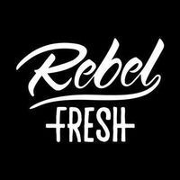 Rebel Fresh