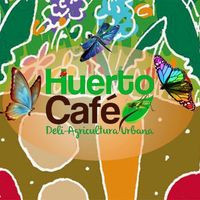 Huerto Cafe Deli Agricultura Urbana