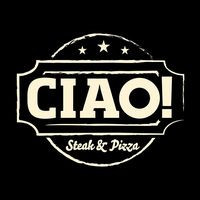 Ciao Steak And Pizza