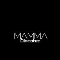 Mamma Discotec